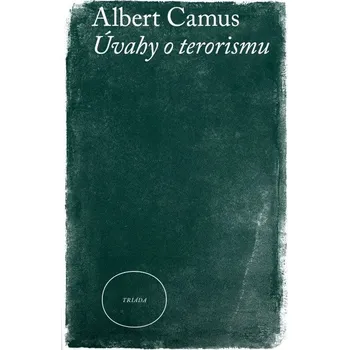 Úvahy o terorismu - Camus Albert