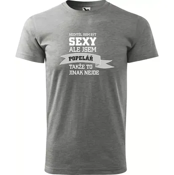 Pánské oblečení Sablio Tričko s potiskem Nechtěl jsem být sexy, ale jsem popelář - šedé S