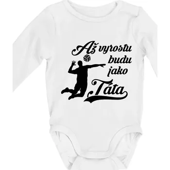 Až vyrostu budu jako táta Volejbal - Body kojenecké s dlouhým rukávem - Dlouhý r. 3-6 měs ( Bílá )