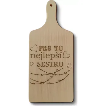 Kuchyňské prkénko Sablio Prkénko Pro tu nejlepší sestru