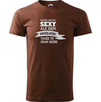 Pánské tričko Sablio Tričko s potiskem Nechtěl jsem být sexy, ale jsem myslivec - hnědé S