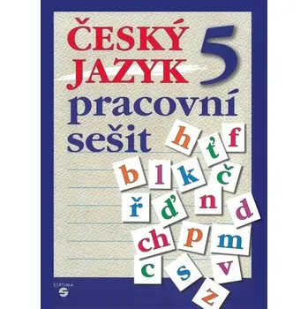 Český jazyk Český jazyk 5 - pracovní sešit