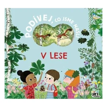 Pohádka Co jsme našli - V lese