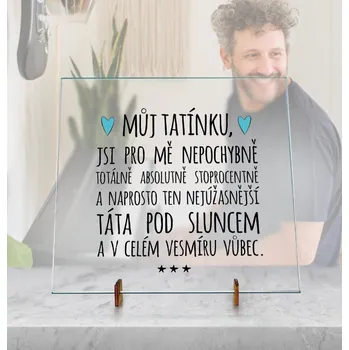 Žertovný předmět Ahome CZ Dekorační skleněná deska - Můj tatínku