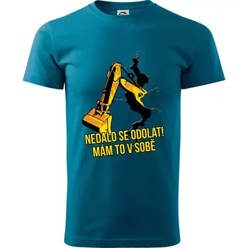 Pánské tričko Nedalo se odolat, mám to v sobě bagr - Klasické pánské triko vyšší gramáže - M ( Petrolejová )