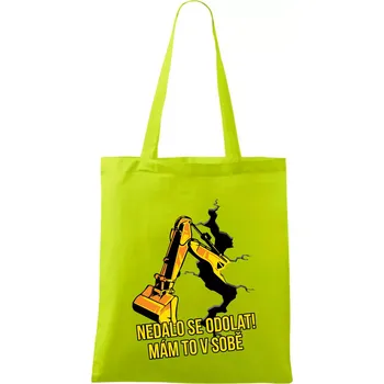Nedalo se odolat, mám to v sobě bagr - Taška bavlněná - 42 x 38 cm ( Limetková )