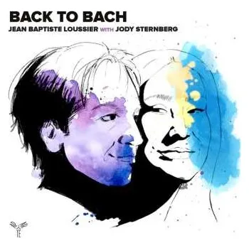 Zahraniční hudba CD Jean Baptiste Loussier: Back To Bach 2025