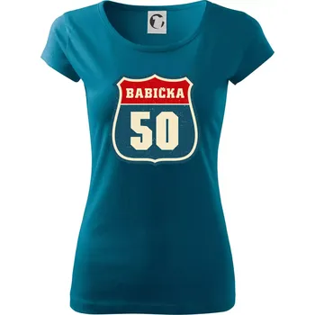 Dámské tričko Babička 50 - Dámské triko Pure - S ( Petrolejová )