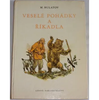 Pohádka Bulatov Michail - Veselé pohádky a říkadla