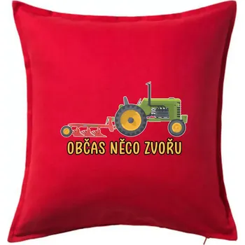 Polštář Traktor občas něco zvoře - Polštář 50x50 - 50x50 - Pouze potah ( Červená )