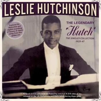 Zahraniční hudba 3CD Leslie Hutchinson: Legendary 'hutch': The Singles Collection 1929-47 2026