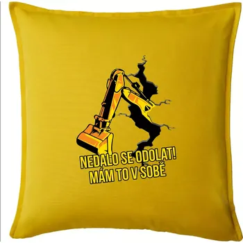 Polštář Nedalo se odolat, mám to v sobě bagr - Polštář 50x50 - 50x50 - Pouze potah ( Žlutá )