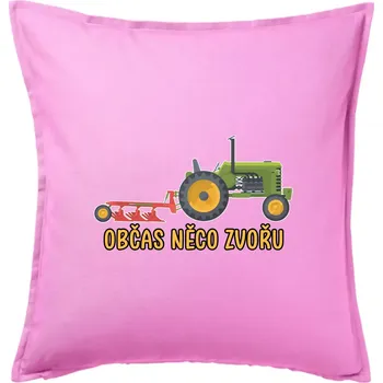 Polštář Traktor občas něco zvoře - Polštář 50x50 - 50x50 - Pouze potah ( Růžová )
