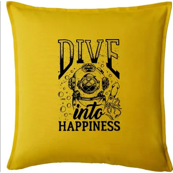 Polštář Dive into happinness - Polštář 50x50 - 50x50 - Pouze potah ( Žlutá )