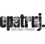 Opatruj - David Stypka & Bandjeez