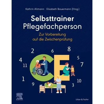 Selbsttrainer Pflegefachperson zur Vorbereitung auf die Zwischenprüfung (Elisabeth Bauermann)(Brožovaná)