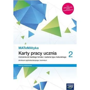Přírodní věda Nowe matematyka era karty pracy klasa 2 liceum i technikum zakres podstawowy 68125 - Dorota Ponczek,Karolina Wej