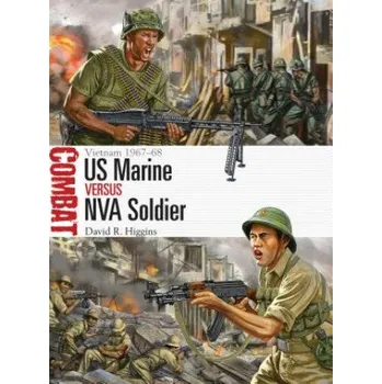 Cizojazyčná kniha US Marine vs NVA Soldier (David R. Higgins)(Brožovaná)