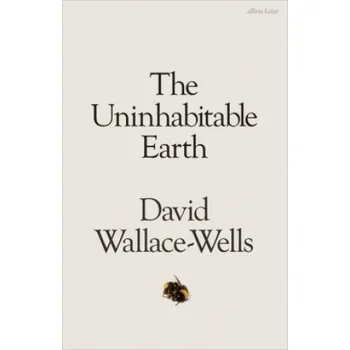 Uninhabitable Earth – David Wallace-Wells (EN)