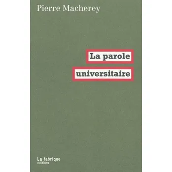 Umění La Parole universitaire (Pierre Macherey)(Brožovaná)