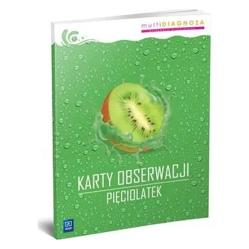 Předškolní výuka Nowa Multidiagnoza karty obserwacji przedszkole Pięciolatek - OPRACOWANIE&nbsp;ZBIOROWE