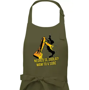 Kuchyňská zástěra Nedalo se odolat, mám to v sobě bagr - Dámská zástěra na vaření - Univerzální velikost ( Khaki )