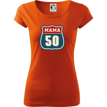 Dámské tričko Máma 50 - Dámské triko Pure - S ( Oranžová )
