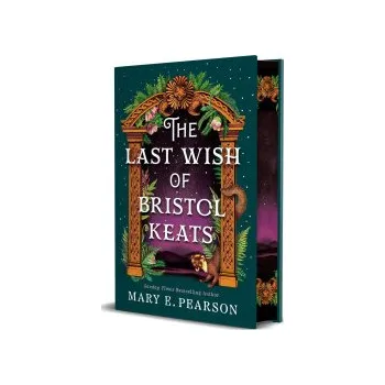 Cizojazyčná kniha The Last Wish of Bristol Keats. Gift Edition (Pevná)