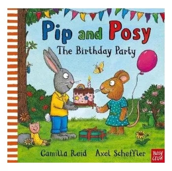 První čtění Pip and Posy: The Birthday Party – Axel Scheffler (EN)