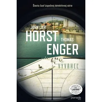 Vyvrheľ (Jørn Lier Horst,Thomas Enger)(Pevná)
