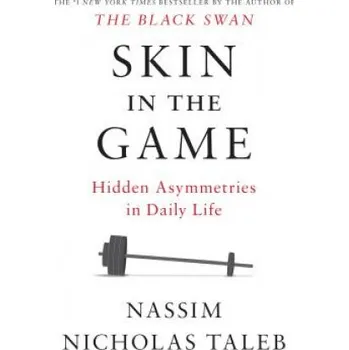 Skin in the Game: Hidden Asymmetries in Daily Life – Nassim Nicholas Taleb (EN)