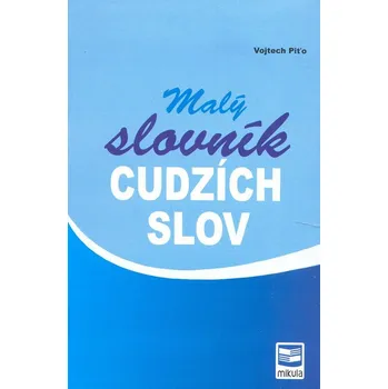 Slovník Malý slovník cudzích slov - Vojtech Piťo