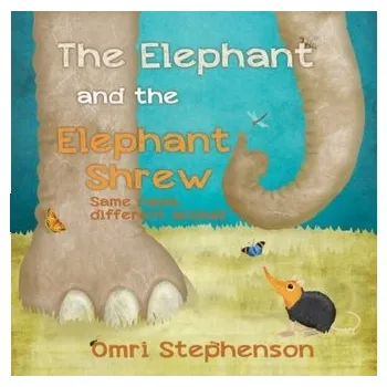 První čtění Elephant and the Elephant Shrew, The - Stephenson, Omri