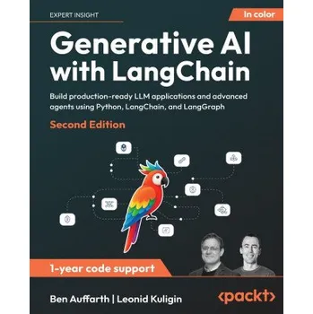 Technika Generative AI with LangChain - Second Edition (Leonid Kuligin)(Brožovaná)