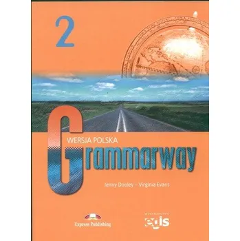 Cizí jazyk Grammarway 2 Wersja polska - Dooley Jenny, Evans Virginia