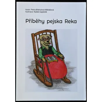 Příběhy pejska Reka - Petra Blahutová-Miklášová
