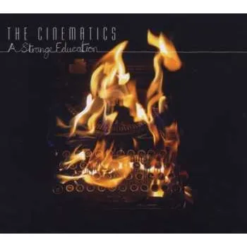 Zahraniční hudba CD The Cinematics: A Strange Education 2007