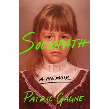 Cizojazyčná kniha Sociopath: A Memoir – Patric Gagne (EN)