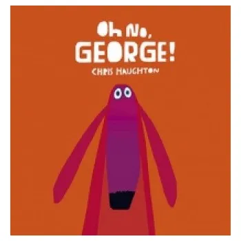 První čtění Oh No, George! – Chris Haughton (EN)