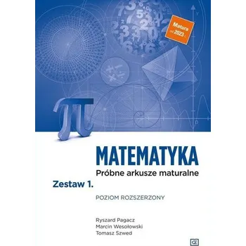 Přírodní věda Matematyka LO Próbne arkusze maturalne z.1 ZR - Ryszard Pagacz