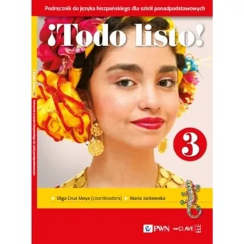 Cizí jazyk Todo listo! 3. Język hiszpański dla szkół ponadpodstawowych. Podręcznik