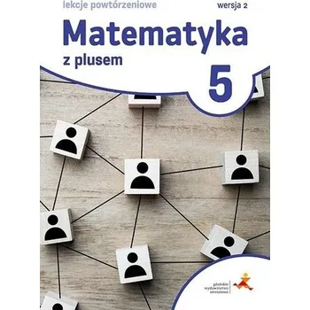 Přírodní věda Matematyka SP 5 Lekcje powtórzeniowe w.2022 GWO - Grochowalska Marzenna