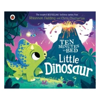 První čtění Ten Minutes to Bed: Little Dinosaur – Rhiannon Fielding (EN)