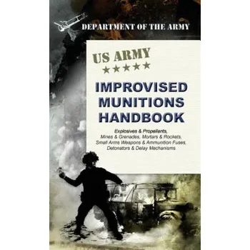 U.S. Army Improvised Munitions Handbook – Army (EN)