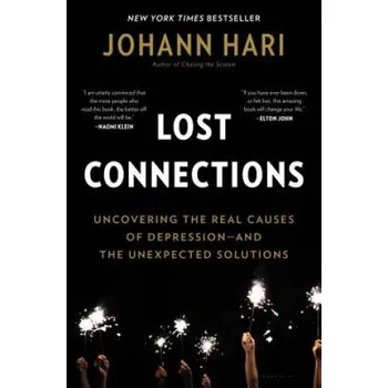 Cizojazyčná kniha Lost Connections: Why You're Depressed and How to Find Hope – Johann Hari (EN)