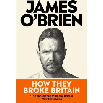 Cestování How They Broke Britain (James O'Brien)(Brožovaná)