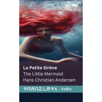 La Petite Sir?ne / The Little Mermaid (Susannah Mary Paull,Tranzlaty)(Brožovaná)