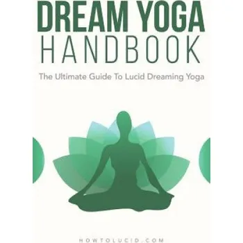 Cizojazyčná kniha Dream Yoga Handbook: The Ultimate Guide To Lucid Dreaming Yoga (Stefan Z)(Brožovaná)