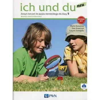 Německý jazyk Ich und Du Neu 5 AB ZR PWN - Marta Kozubska, Ewa Krawczyk, Lucyna Zastąpiło