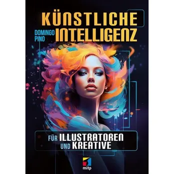 Technika Künstliche Intelligenz für Illustratoren und Kreative - Pino, Domingo